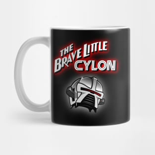 The Brave Little Cylon Mug